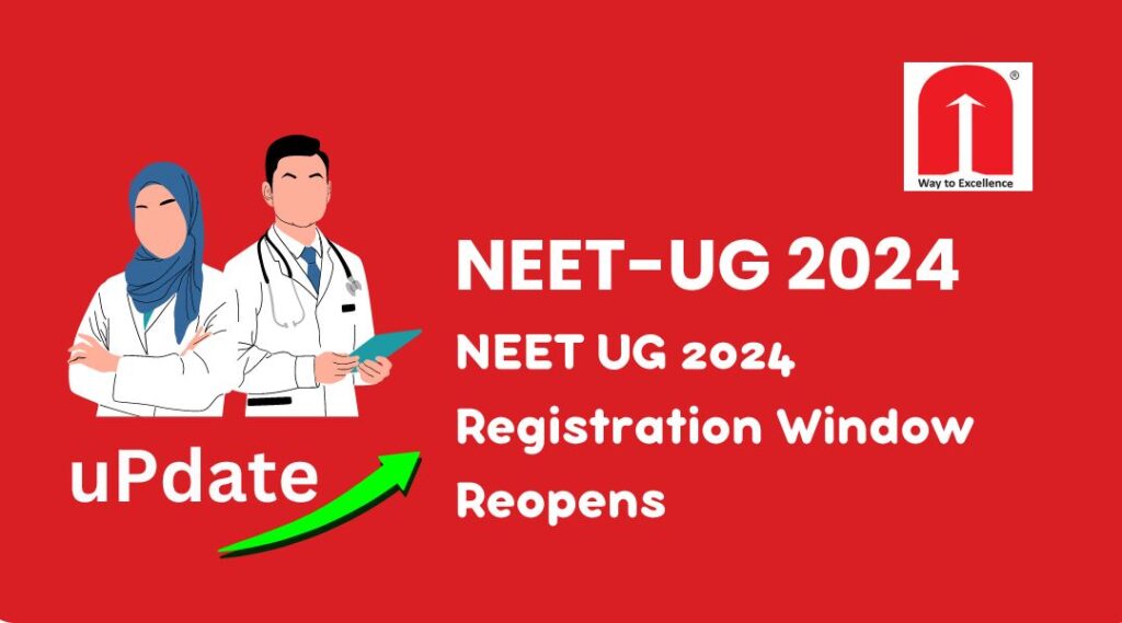 NEET UG 2024 Registration Window Reopens, Check Last Date To Apply And Other Important Details