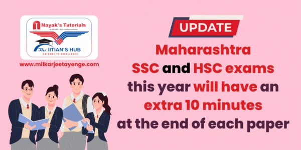 Maharashtra SSC and HSC exams this year will have an extra 10 minutes at the end of each paper